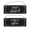 Come in we're open - Sorry we're closed reversible sign