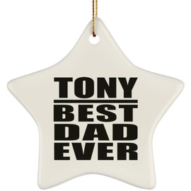 Designsify Christmas Tree Ornaments - Xmas Decorations Gifts - Tony Best Dad Ever, Star Ornament - for Birthday Anniversary Thanksgiving Day Party, to Men Women Him Her Friend Mom Dad Wife Husband