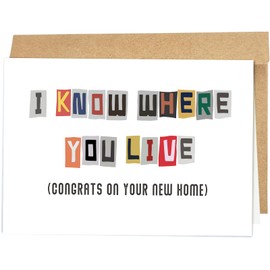 Naixiwen New Home Congrats Card, Funny Housewarming Congratulations Card, l Know Where You Live