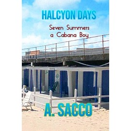 Halcyon Days: Seven Summers a Cabana Boy