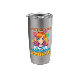 Just A Girl Who Loves Anime, Japanese Anime Manga Stainless Steel Insulated Tumbler