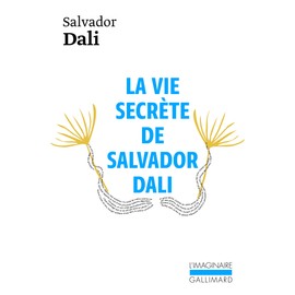La vie secrète de Salvador Dalí
