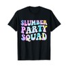 Tie Dye Slumber Party Squad Sleepover Pajama T-Shirt