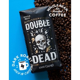Raven’s Brew Coffee - Double Dead™ - Dark Roast, Naturally High Caffeine (Whole Bean, 12 oz)