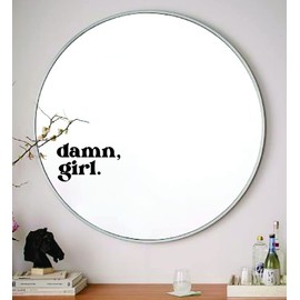 Damn Girl Wall Decal Mirror Sticker Vinyl Bedroom Art Home Decor Girls Women Daughter Teen Quote Inspirational Motivational Beauty Lashes Brows Aesthetic Cute Mental Health Positive Affirmations