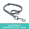 GROOMER ESSENTIALS Waterproof Grooming Loop - Gray