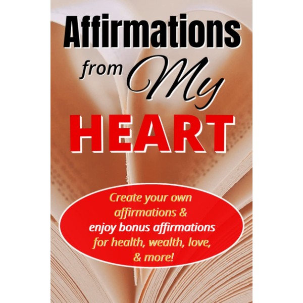 Affirmation Journal - 90 Days | Affirmations from My Heart