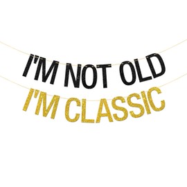 RoadSea I'm Not Old I'm Classic Banner - Vintage Birthday Party Garland Supplies - 30th 40th 50th 60th 70th 80th 90th 100th Birthday Party Decorations - Gold & Black Glitter