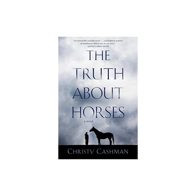 The Truth About Horses: A Novel