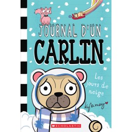 Journal d’un carlin : N° 2 - Les jours de neige