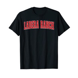 Ladera Ranch California Souvenir Trip College Style Red Text T-Shirt