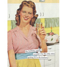 Anne Taintor Birthday Cards Funny Vintage Retro Greeting Card for Her, 4.25" x 5.5", Getting Lit in the Kitchen