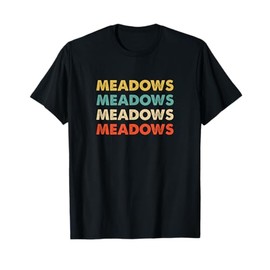 Meadows Name T-Shirt
