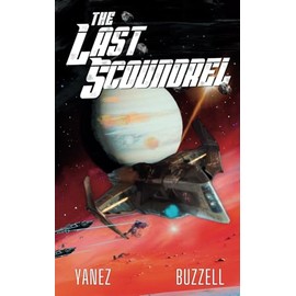The Last Scoundrel: Starship Bandits Book 2