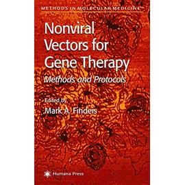 Nonviral Vectors for Gene Therapy: Methods and Protocols