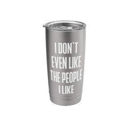 The People I'd Like Funny Gag Joke Prank Cool Humor Novelty Stainless Steel Insulated Tumbler
