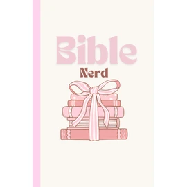 Bible Nerd: A Christian Notebook for Bible Journaling, Prayer Journaling, and Faith-Based Reflection | Scripture Study and Daily Devotion Journal for Women and Teens