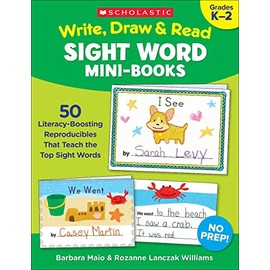 Write, Draw & Read Sight Word Mini-Books: 50 Reproducibles That Teach the Top Sight Words