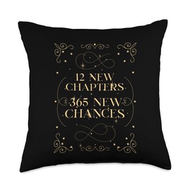 Happy New Years 12 New Chapters 365 New Chances Throw Pillow
