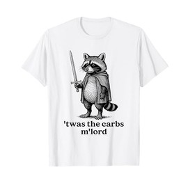 TWAS The Carbs M'Lord Funny Medieval Knight Raccoon Meme T-Shirt