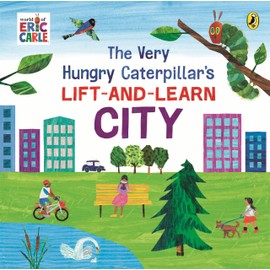 The Very Hungry Caterpillar's Lift-and-Learn: City: A lift-the-flap board book