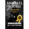 Unmasking: My 5-Day Fasting (Concise Edition)