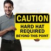 Caution Hard Hat Required Beyond This Point Osha Sign, 18x24