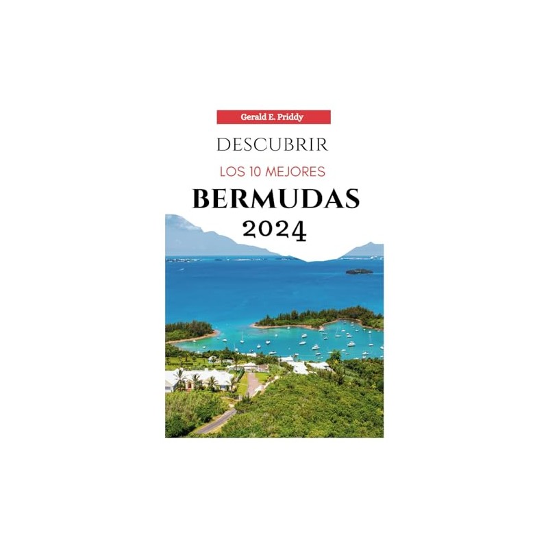 Descubrir Los 10 Mejores Bermudas 2024: Guía turístico