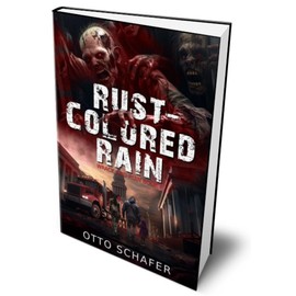 SIGNED Paperback Rust-Colored Rain: Wrack and Ruin Series, Book 1 by Otto Schafer
