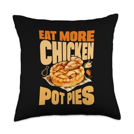 Eat More Chicken Pot Pies Vegetable Baking Baker Throw Pillow