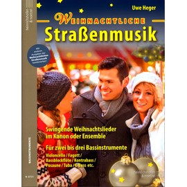 Christmas Street Music (Bass Instruments) - Swinging Christmas Songs in Canon or Ensemble - 50 Christmas Songs for Bassoon, Tuba, Bass Recorder, Double Bass, Trombone, Violoncello