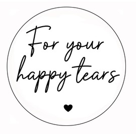 45mm Round White 'for Your Happy Tears' Stickers – Tissue Packet Labels for Wedding Favours, Elegant Wedding Stickers for Guests, Set of 50