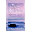 Daily Meditations: For Surviving a Breakup, Separation or Divorce