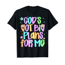 God's Got Big Plans For Me Religious Christian Prayer Kids T-Shirt