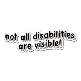 2 x 15cm Not All Disabilities are Visible Vinyl Stickers - Hidden Disability Disabled Blue Mobility Badge Vehicle Decal Sticker #82429