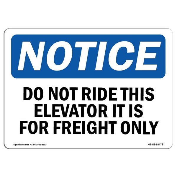 OSHA Notice Signs - Notice Do Not Ride This Elevator