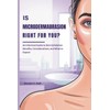 IS MICRODERMABRASION RIGHT FOR YOU?: An Informed Guide to Skin