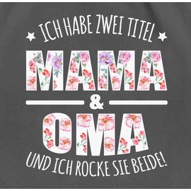 Shirtracer - Gym Bag Backpack - Gift - Have Two Titles: Mama & Oma, 01 Dark Grey