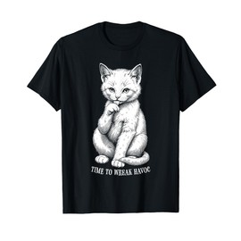 Cute Kitten Time to Wreak Havoc Funny Evil Cat Lover Quote T-Shirt