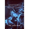 Shattered Reflections: Behind every broken shard, betrayal awaits in Silence