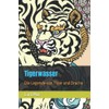 Tigerwasser: Die Legende von Tiger und Drache