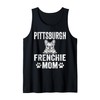 Funny Pittsburgh Frenchie Mom Gift French Bulldog Dog Lover Tank
