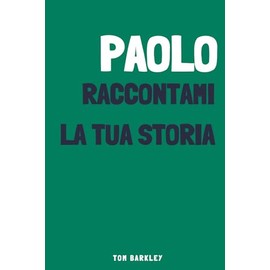 Paolo, raccontami la tua storia