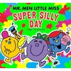 Mr Men Little Miss: The Super Silly Day: A super