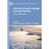 Voluntourism and Language Learning/Teaching: Critical Perspectives