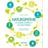 Naturopathie : Le guide complet au quotidien