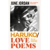 Haruko/Love Poems (Serpent's Tail Classics)