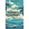 Nature's Symphony: The Oceans, The Clouds, and The Dancing Trees