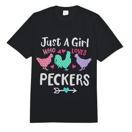Girl Who Likes Peckers Loves Chickens Funny Saying Comfort Colors Adult Heavyweight T-Shirt