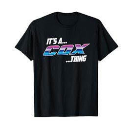 It's a Cox Thing - Family Cox T-Shirt